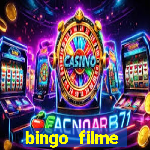 bingo filme completo dublado
